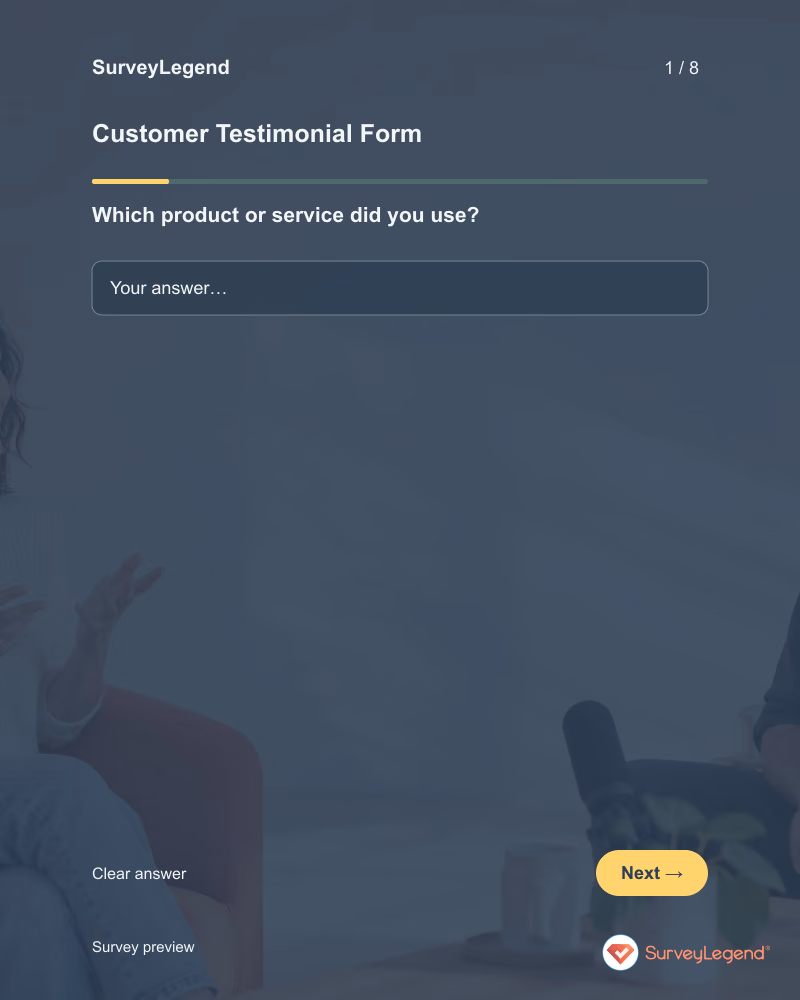 Customer Testimonial Form: first question and response field, tablet preview