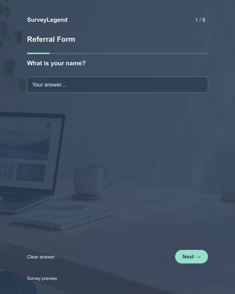 Referral Form: first question and response field, tablet preview
