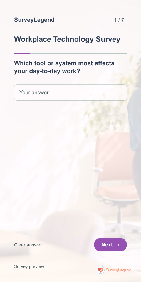 Workplace Technology Survey: first question and response field, mobile preview