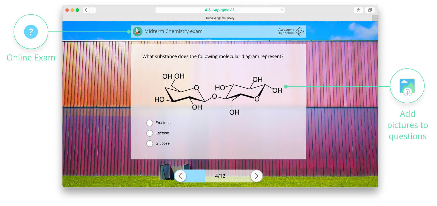 By adding images to your questions, you can ask things that are impossible to ask, if you use other survey tools! ;) This example shows use of SurveyLegend for online exams.